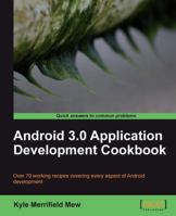Android 3.0 Application Development Cookbook 1849512949 Book Cover