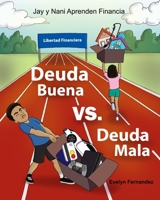 Deuda Buena vs Deuda Mala (Nani y Jay Aprenden Financia) 1638775923 Book Cover
