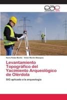 Levantamiento Topográfico del Yacimiento Arqueológico de Olérdola 6202237643 Book Cover