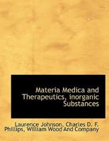 Materia Medica and Therapeutics, Inorganic Substances; 1140284185 Book Cover