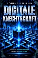 DIGITALE KNECHTSCHAFT (German Edition) 9697409498 Book Cover