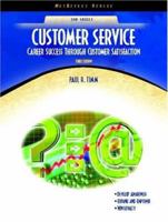 Customer Service: Career Success through Customer Satisfaction (NetEffect Series) 0130859591 Book Cover