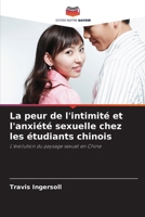 La peur de l'intimité et l'anxiété sexuelle chez les étudiants chinois (French Edition) 6209901123 Book Cover