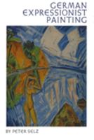 German Expressionist Painting 0520025156 Book Cover