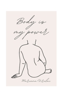 Body Is My Power 9916399190 Book Cover