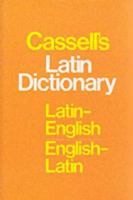 Cassell's Latin Dictionary: Latin-English, English-Latin