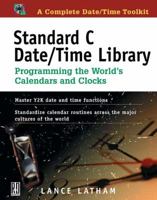 Standard C Date/Time Library: Programming the World's Calendars and Clocks 0879304960 Book Cover
