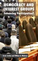 Democracy and Interest Groups: Enhancing Participation? 0333763335 Book Cover