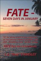 Fate - Seven Days in January 1425160115 Book Cover