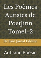 Les Poèmes Autistes de PoetJinn Tome1-2: Autisme Poésie (French Edition) B0GLHC848N Book Cover