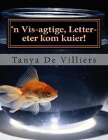 'n Vis-agtige, letter-eter kom kuier! 150067026X Book Cover