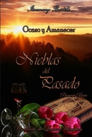 Ocaso y Amanecer; Nieblas del Pasado 1 1499783310 Book Cover