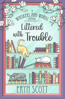 Littered with Trouble B09PMHXWVM Book Cover