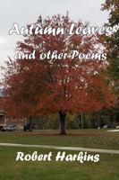 Autumn Leaves and other Poems 1942181248 Book Cover