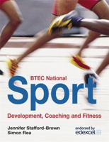BTEC National Sport: Development, Coaching and Fitness 0340940824 Book Cover