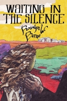 Waiting in the Silence 0988192357 Book Cover