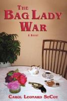 The Bag Lady War 145022055X Book Cover