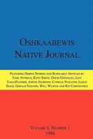 Oshkaabewis Native Journal (Vol. 1, No. 1) 1257010158 Book Cover