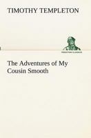 The Adventures Of My Cousin Smooth 9354756980 Book Cover