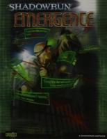 Shadowrun: Emergence (Shadowrun 4th Edition) 0979204755 Book Cover