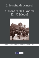 A Mentira da Flandres e... O Medo! 1701125900 Book Cover