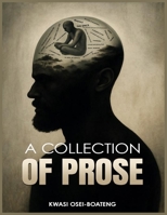 A Collection of Prose B0H1YZZ55S Book Cover