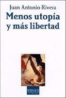 Menos Utopia y Mas Libertad 8483104407 Book Cover