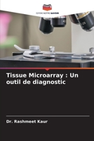 Tissue Microarray: Un outil de diagnostic 6205259001 Book Cover