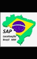 Localização Brasileira SAP MM: SAP MM B08N1RXPH7 Book Cover