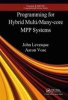 Programming for Hybrid Multi/Manycore Mpp Systems 0367572907 Book Cover