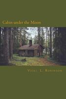Cabin under the Moon 1530102456 Book Cover