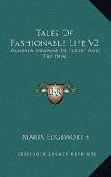 Tales of Fashionable Life: Almeria. Madame De Fleury. the Dun 0341992739 Book Cover