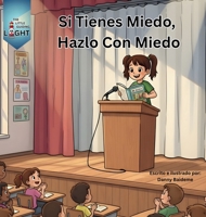 Si Tienes Miedo, Hazlo con Miedo 1972395041 Book Cover