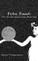 Felix Faust 1477638822 Book Cover