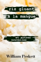 Mango and Sticky Rice 1502892170 Book Cover