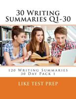 30 Writing Summaries Q1-30: 120 Writing Summaries 30 Day Pack 1 1499605463 Book Cover