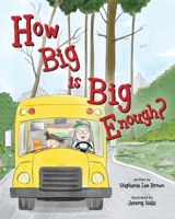 How Big is Big Enough? B0BHCDZPW1 Book Cover