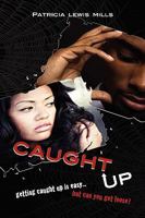 Caught Up 1441599223 Book Cover