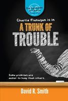 A Trunk of Trouble 1535502142 Book Cover