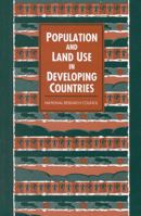 Population and Land Use in Developing Countries: Report of a Workshop 0309048389 Book Cover