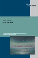 Spiel Am Werk: Eine Psychoanalytisch-Begriffskritische Untersuchung Kunstlerischer Arbeitsprozesse 3899715802 Book Cover