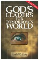 God's Leaders for Tomorrow's World 1882523148 Book Cover