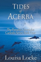 Tides of Acerba: Paradisi Chronicles B0C4YQKNX2 Book Cover