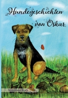 Hundegeschichten von Oskar: Erstleser, Vorlesen, Geschichten, Kurzgeschichten, Hundegeschichten, Tiergeschichten (German Edition) 3384054504 Book Cover
