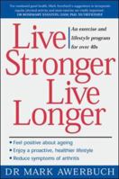 Live Stronger, Live Longer: An Exercise and Lifestyle Program for over 40s 0074710877 Book Cover