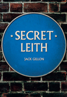 Secret Leith 1445686090 Book Cover