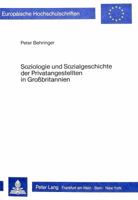 Soziologie Und Sozialgeschichte Der Privatangestellten in Grossbritannien 3820455302 Book Cover