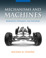 Mechanisms and Machines:: Kinematics, Dynamics, and Synthesis, Si Edition 1133943918 Book Cover