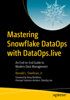 Mastering Snowflake DataOps with DataOps.Live: An End-to-End Guide to Modern Data Management B0FDFP5NCF Book Cover