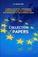 Current Situation Assessments in Macedonia and Its Challenges for Membership in the Eu 147174101X Book Cover